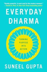 Everyday Dharma Turning Purpos – GOOD