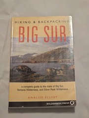 Hiking and Backpacking Big Sur by Analise Elliot Heid (2005, Trade Paperback)