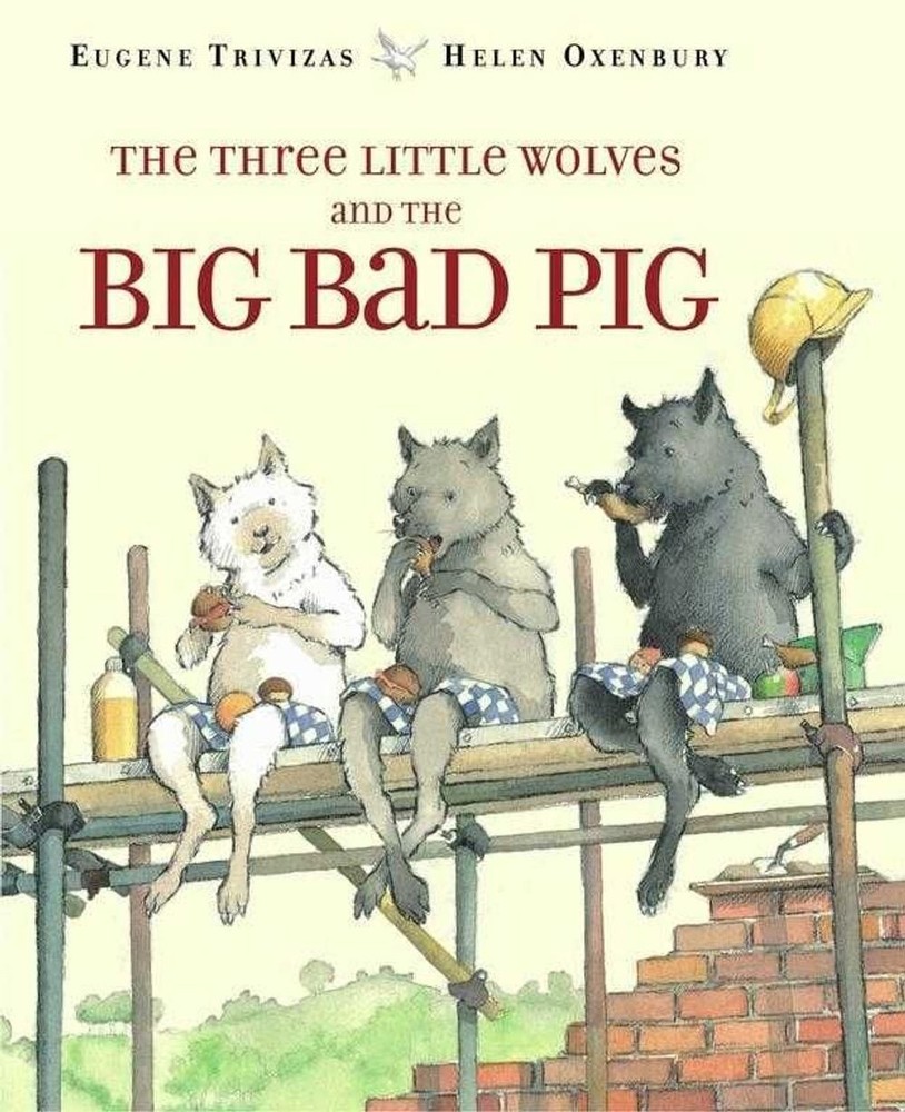 The Three Little Wolves and the Big Bad Pig by Eugene Trivizas (English) Hardcov