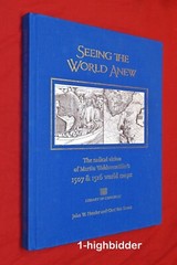 Seeing the World Anew Martin Waldseemüllers 1507 1516 World Maps 1st w/ America!