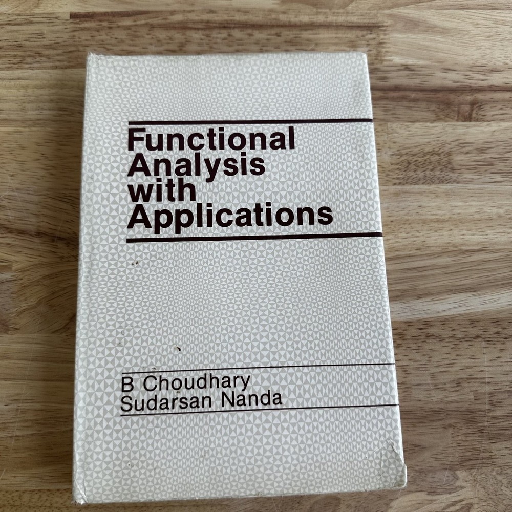 Functional Analysis with Applications Choudhary Nanda 1989 John Wiley & Sons