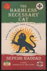 The Harmless Necessary Cat by Sepehr Haddad – NEW Paperback – Ready to Ship