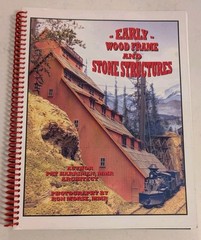 Early Wood Frame and Stone Structures