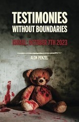 Testimonies Without Boundaries: Israel: October 7th 2023 (Multiple Languages…