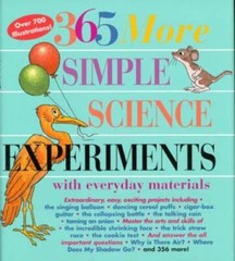 365 More Simple Science Experiments with Everyday Materials – Hardcover – GOOD