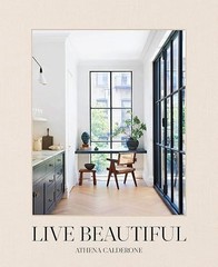 Live Beautiful: Athena Calderone: 2020