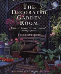 The Decorated Garden Room: Interior – Hardcover, by Evelegh Tessa – Very Good b