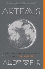 Artemis: A Novel Weir, Andy [paperback]