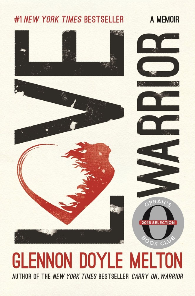 Love Warrior (Oprah’s Book Club): A Memoir