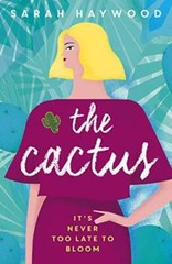 The Cactus: how a prickly heroine learns to bloom – Paperback – GOOD