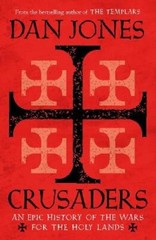 Crusaders by Dan Jones: New