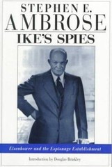 Ike s Spies: Eisenhower and the Esp- Stephen E Ambrose, 9781578062072, paperback