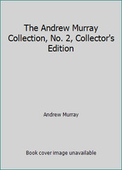 The Andrew Murray Collection, No. 2, Collector’s Edition by Andrew Murray