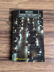 Energy and Equity Ivan Illich 1974 1st Edition Perennial Library P327 1st Print
