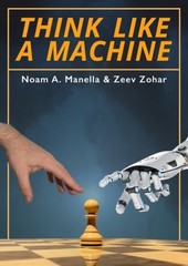 Think Like a Machine by Noam Manella Hardcover Book