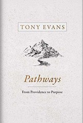 Pathways: From Providence to Purpose – Hardcover, by Evans Tony – Very Good u