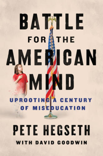 Battle for the American Mind: Uprooting a Century of Miseducation – VERY GOOD