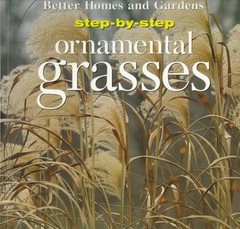 Step-By-Step Ornamental Grasses – paperback Loewer, Peter