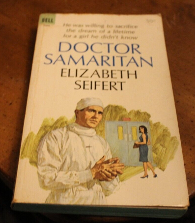 Doctor Samaritan ~ Elizabeth Seifert ~ 1966 Dell PB