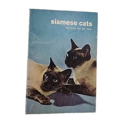 Siamese Cats by Louise Van der Meid 1968 Paperback Book