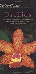 Taylor’s Guide to Orchids : More Than 300 Orchids, Photographed a
