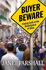 Buyer Beware: Finding Truth in the …, Parshall, Janet
