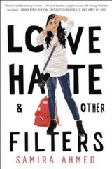 Love, Hate and Other Filters – Hardcover By Ahmed, Samira – GOOD