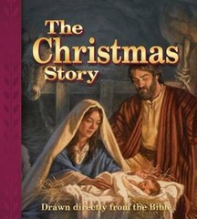 The Christmas Story: Drawn Directly from the Bible – Hardcover By Various – GOOD