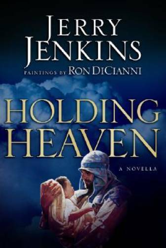 Holding Heaven – Hardcover By Jenkins, Jerry B – VERY GOOD