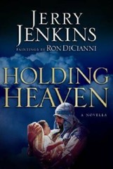 Holding Heaven – Hardcover By Jenkins, Jerry B – VERY GOOD