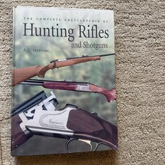 Complete Encyclopedia of Hunting Rifles & Shotguns By Hartink A. E. USED HC BOOK