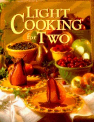 Light Cooking for Two by Oxmoor House Staff