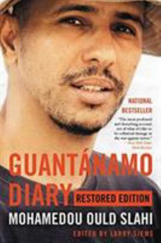 Guantánamo Diary: Restored Edition by Slahi, Mohamedou Ould