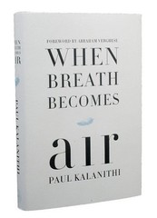 When Breath Becomes Air Paul Kalanithi Hardcover – Brand New