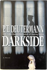 Darkside – P. T. Deutermann – FINE Hardcover First Edition, 1st Printing – 2002