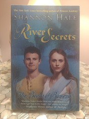 River Secrets by Shannon Hale (2008, Uk-B Format Paperback)