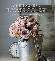 Jane Packer’s Flower Course : Easy Techniques for Fabulous Flower
