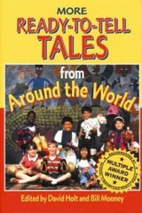 More Ready-To-Tell Tales from Around the World – Hardcover By Holt, David – GOOD