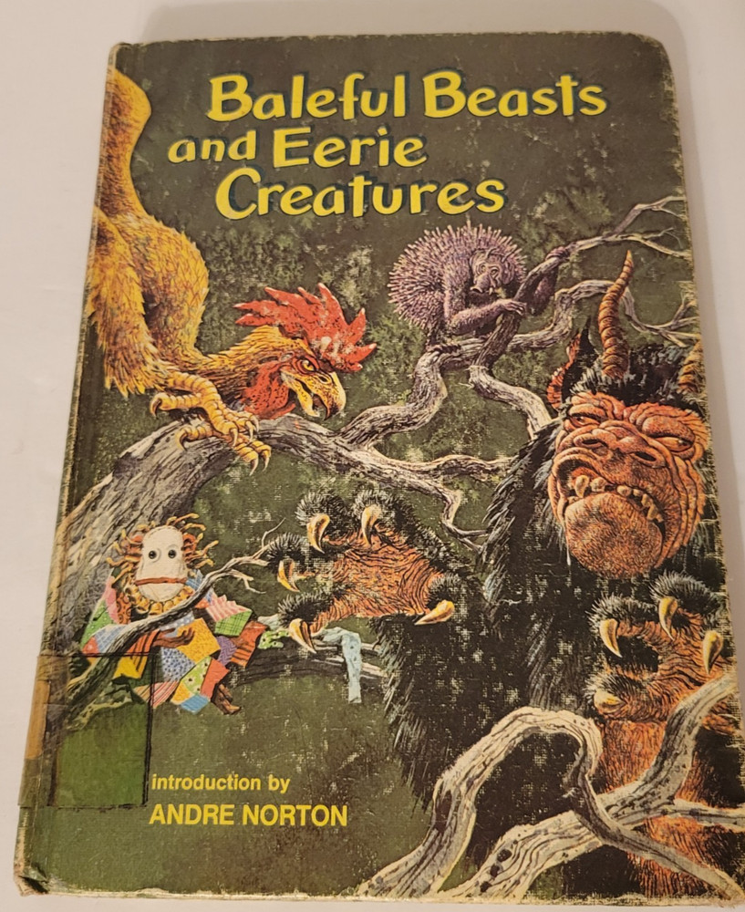 Baleful Beasts and Eerie Creatures (1st Ed 1976) FORMER LIBRARY ISSUED