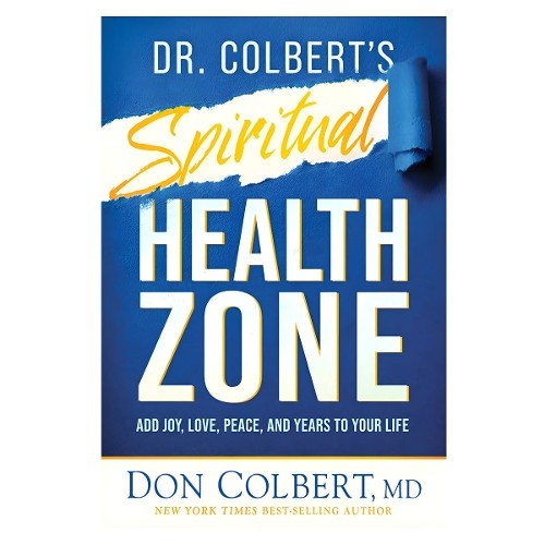 Don Colbert Dr. Colbert’s Spiritual Health Zone (00)