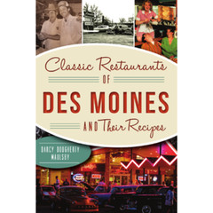 Classic Restaurants of Des Moines and Their Recipes, Iowa, American Palate, Pape
