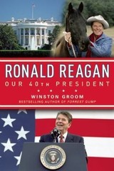 RONALD REAGAN OUR 40TH PRESIDENT By Winston Groom AR Accelerated Reader 7.7 NEW