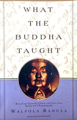 What the Buddha Taught Revised and Expanded Edition with Texts from Suttas