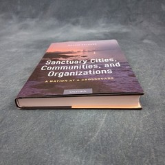 Sanctuary Cities, Communities & Organizations by Melvin Delgado – Immigration