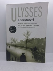 Ulysses Annotated: Notes for James Joyce’s Ulysses by Gifford, Don