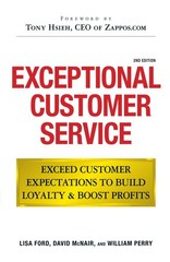 Exceptional Customer Service: Exceed Customer Expectations to Build Loyalty …