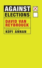Against Elections, Van Reybrouck, David, Good Book