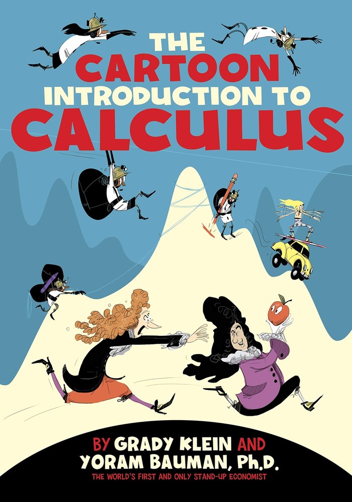 The Cartoon Introduction to Calculus Bauman Ph.D., Yoram|Klein, Grady paperb…