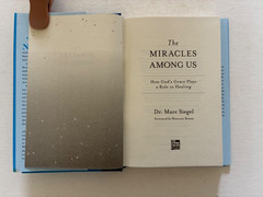 The Miracles Among Us- Marc Siegel- 1st Ed Like new