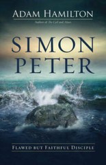 Simon Peter: Flawed but Faithful Disciple – Hardcover By Hamilton, Adam – GOOD